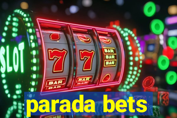 parada bets